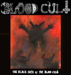 Blood Cult : The Black Oath of the Blood Cult